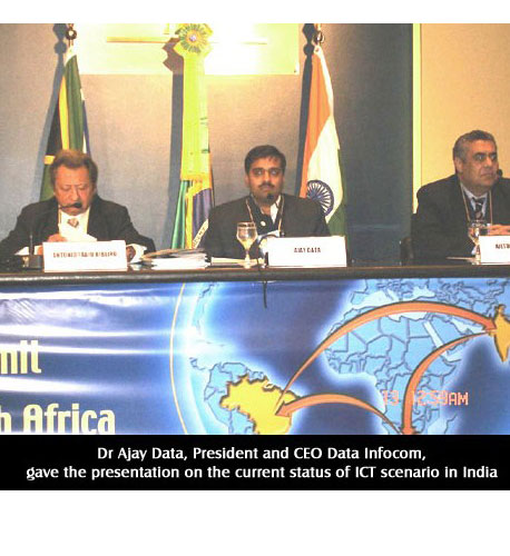 Ajay Data to be part of Prime Minister Delegation (DATA to give presentation for ICT scenerio in INDIA during India Brizil South) Africa Summit)